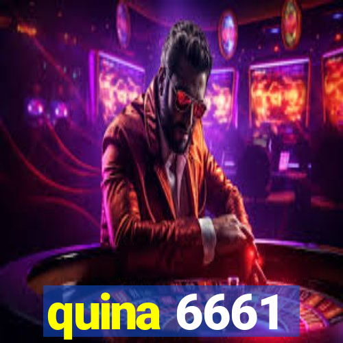 quina 6661